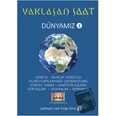 Yaklaşan Saat - Dünyamız 2