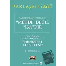 Yaklaşan Saatte Beklenen Mehdi Değil İsa’dır - Yaklaşan Saat 8