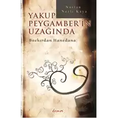 Yakup Peygamberin Uzağında