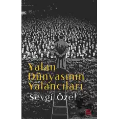 Yalan Dünyasının Yalancıları