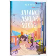 Yalancı Aşklar Sokağı (Ciltli)