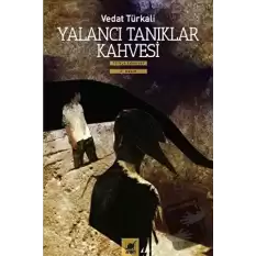 Yalancı Tanıklar Kahvesi