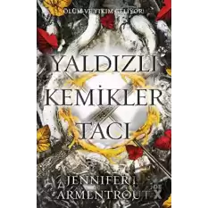 Yaldızlı Kemikler Tacı - Kan ve Kül 3