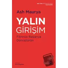 Yalın Girişim: Fikrinizi Başarıya Dönüştürün