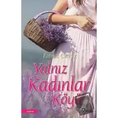 Yalnız Kadınlar Köyü