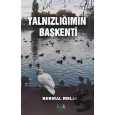 Yalnızlığımın Başkenti