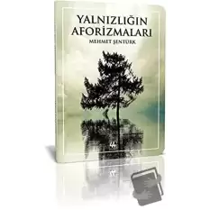 Yalnızlığın Aforizmaları