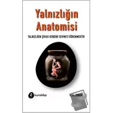 Yalnızlığın Anatomisi