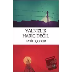 Yalnızlık Hariç Değil