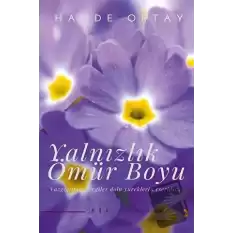 Yalnızlık Ömür Boyu