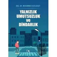 Yalnızlık Umutsuzluk ve Dindarlık