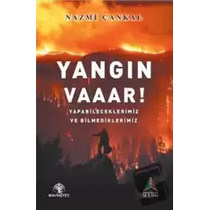 Yangın Vaaar!