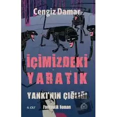 Yankının Çığlığı - İçimizdeki Yaratık 2. Cilt (Ciltli)