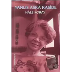 Yanlış Aşka Kaside