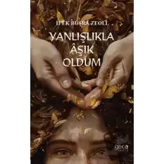 Yanlışlıkla Aşık Oldum