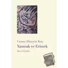 Yanmak ve Erimek