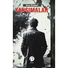 Yansımalar - Yaşam