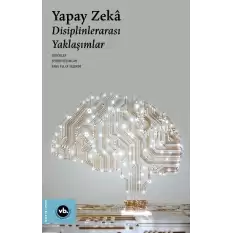 Yapay Zeka - Disiplinlerarası Yaklaşımlar