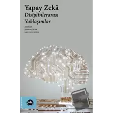 Yapay Zeka - Disiplinlerarası Yaklaşımlar