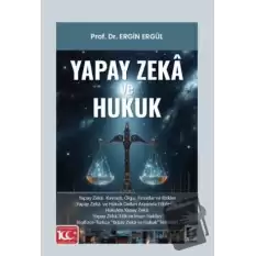 Yapay Zeka ve Hukuk