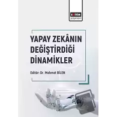 Yapay Zekanın Değiştirdiği Dinamikler