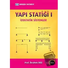 Yapı Statiği 1: İzostatik Sistemler