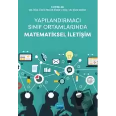 Yapılandırmacı Sınıf Ortamlarında Matematiksel İletişim