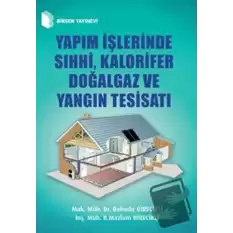 Yapım İşlerinde Sıhhi, Kalorifer Doğalgaz ve Yangın Tesisatı