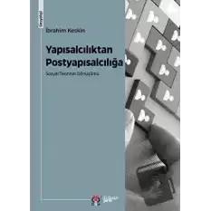 Yapısalcılıktan Postyapısalcılığa