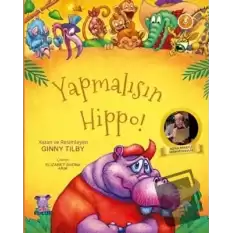 Yapmalısın Hippo! (Ciltli)