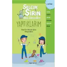 Yaptıklarım - Selçuk Şirin Okul Öncesi Seti 2