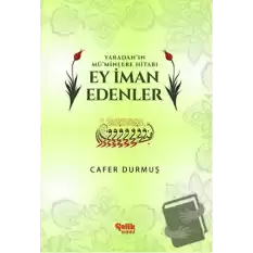 Yaradanın Müminlere Hitabı Ey İman Edenler