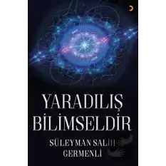 Yaradılış Bilimseldir