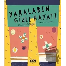 Yaraların Gizli Hayatı