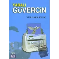 Yaralı Güvercin