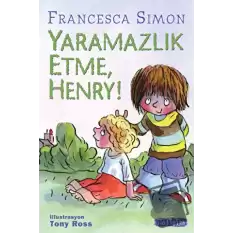 Yaramazlık Etme Henry!