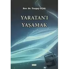 Yaratanı Yaşamak