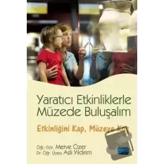 Yaratıcı Etkinliklerle Müzede Buluşalım