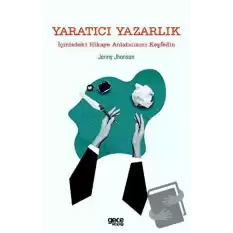 Yaratıcı Yazarlık - İçinizdeki Hikaye Anlatıcısını Keşfedin