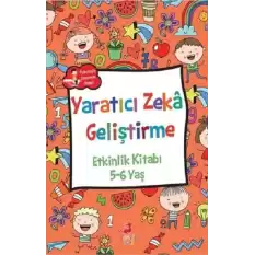 Yaratıcı Zeka Geliştirme - Etkinlik Kitabı (5-6 Yaş)