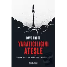 Yaratıcılığını Ateşle