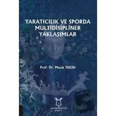 Yaratıcılık ve Sporda Multidisipliner Yaklaşımlar