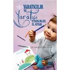 Yaratıcılık ve Yaratıcı Etkinlikler El Kitabı