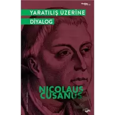 Yaratılış Üzerine Diyalog