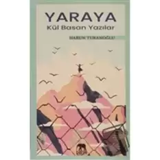 Yaraya Kül Basan Yazılar