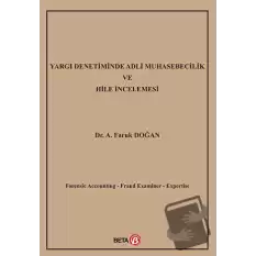 Yargı Denetiminde Adli Muhasebecilik ve Hile İncelemesi