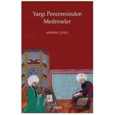 Yargı Penceresinden Medreseler