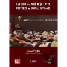 Yargıda ve Adli Teşkilatta Protokol ve Sosyal Davranış