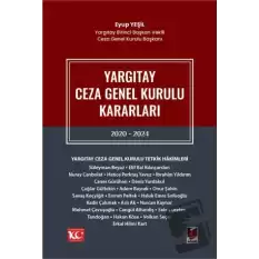 Yargıtay Ceza Genel Kurulu Kararları 2020 - 2024 (Ciltli)