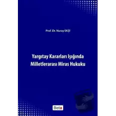 Yargıtay Kararları Işığında Milletlerarası Miras Hukuku